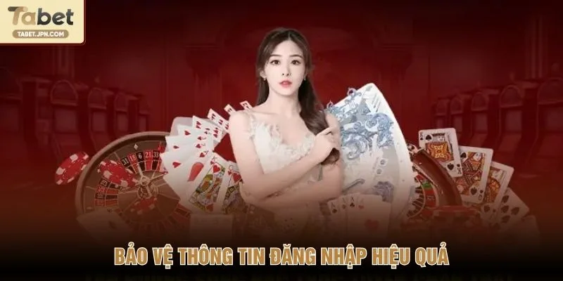 Bảo vệ thông tin đăng nhập hiệu quả