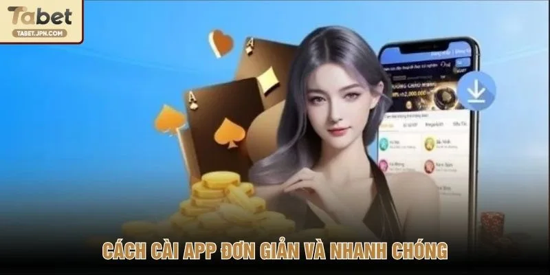 Cách cài app đơn giản và nhanh chóng