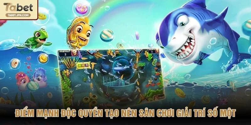 Điểm mạnh độc quyền tạo nên sân chơi giải trí số một