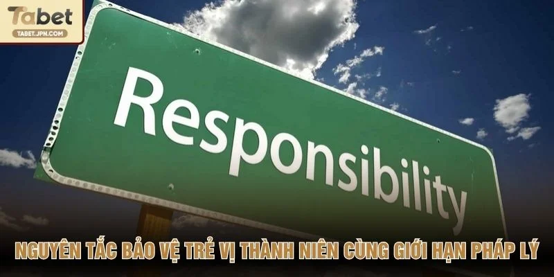 Nguyên tắc bảo vệ trẻ vị thành niên cùng giới hạn pháp lý