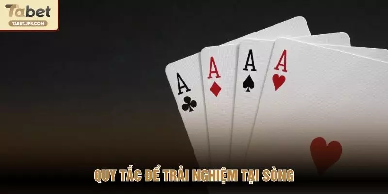 Quy tắc để trải nghiệm tại sòng